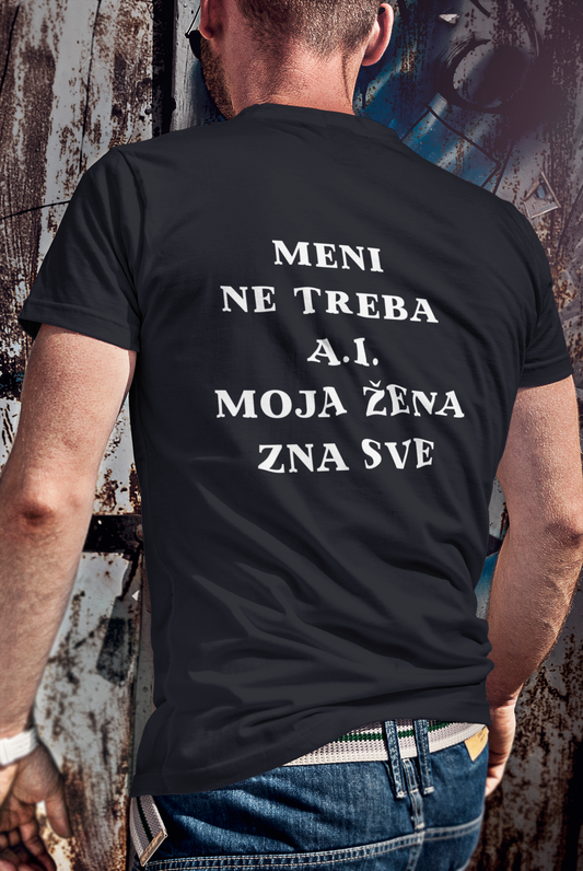MENI NE TREBA AI – MOJA ŽENA ZNA SVE Premium T-Shirt