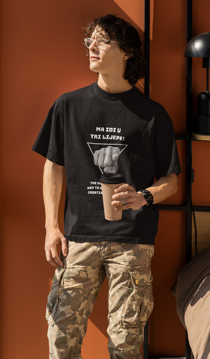 Ma idi u tri lijepe! - Oversize Kroatien Shirt